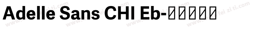 Adelle Sans CHI Eb字体转换